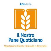 Podcast Il Nostro Pane Quotidiano