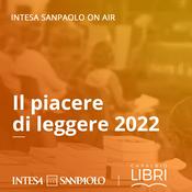 Podcast Il piacere di leggere 2022 - Intesa Sanpaolo On Air