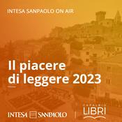 Podcast Il piacere di leggere 2023 - Intesa Sanpaolo On Air