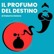 Podcast Il Profumo del Destino