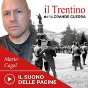 Podcast Il suono delle pagine - Il Trentino nella Grande Guerra