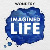 Podcast Imagined Life