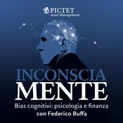 Podcast InconsciaMente - Bias cognitivi: psicologia e finanza con Federico Buffa