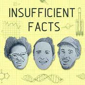 Podcast Insufficient Facts