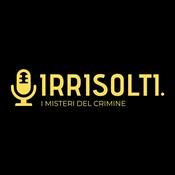 Podcast Irrisolti. I misteri del crimine