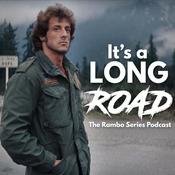 Podcast It's A Long Road: The Rambo Series Podcast