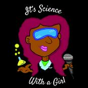 Podcast It's Science With A Girl