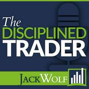 Podcast Jack Wolf, The Disciplined Trader