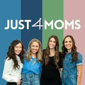 Podcast Just 4 Moms