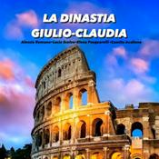 Podcast LA DINASTIA GIULIO-CLAUDIA