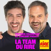 Podcast Patrick Chanfray et Vincent Piguet - La Team du Rire