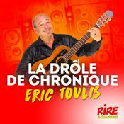 Podcast La drôle de chronique - Eric Toulis