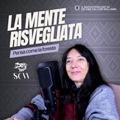 Podcast LA MENTE RISVEGLIATA - pensa come la foresta