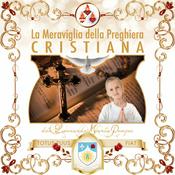 Podcast La meraviglia della preghiera cristiana