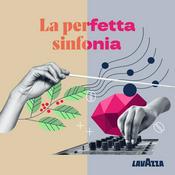 Podcast La perfetta sinfonia