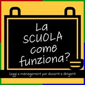 Podcast La SCUOLA come funziona?