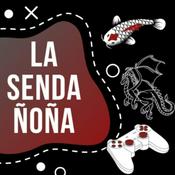 Podcast La Senda Ñoña