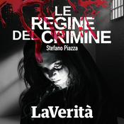 Podcast La Verità - Le regine del crimine