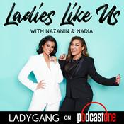 Podcast Ladies Like Us with Nazanin and Nadia