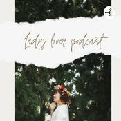 Podcast Lady Lover Podcast