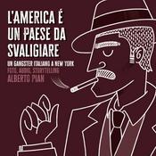 Podcast L'America è un paese da svaligiare