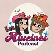 Podcast Las Alucines