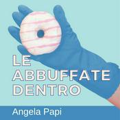 Podcast Le Abbuffate Dentro