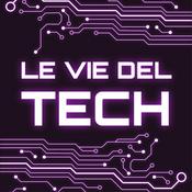 Podcast Le Vie del Tech