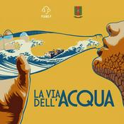 Podcast La via dell'acqua