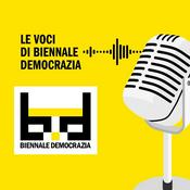 Podcast Le voci di Biennale Democrazia