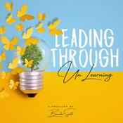 Podcast Leading through Unlearning