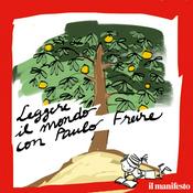 Podcast Leggere il mondo con Paulo Freire