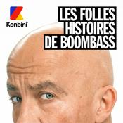 Podcast Les Folles Histoires de Boombass