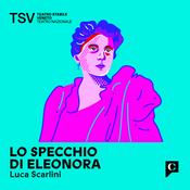 Podcast Lo specchio di Eleonora