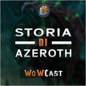 Podcast WoWCast - Il Mondo di Azeroth