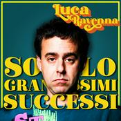 Podcast Luca Ravenna – Solo Grandi anzi, Grandissimi Successi