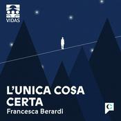 Podcast L'unica cosa certa