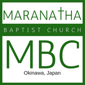 Podcast Maranatha Baptist Church, Okinawa, Japan