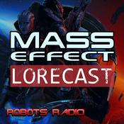 Podcast Mass Effect Lorecast: Video Game Lore, News & More