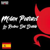 Podcast Milan Podcast - Los Rostros del Diablo