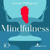 Podcast Mindfulness per il tuo benessere