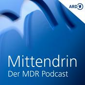 Podcast Mittendrin - Der MDR-Podcast