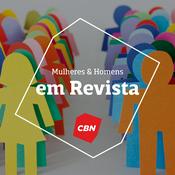 Podcast Mulheres e homens... em Revista CBN - Petria Chaves