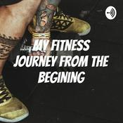 Podcast My Fitness Journey from the begining