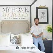 Podcast My Home, My Rules con Salvatore Izzo