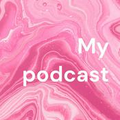 Podcast My podcast