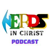 Podcast Nerds in Christ