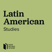 Podcast New Books in Latin American Studies