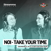 Podcast Noi - Take your time