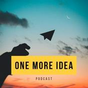 Podcast One More Idea